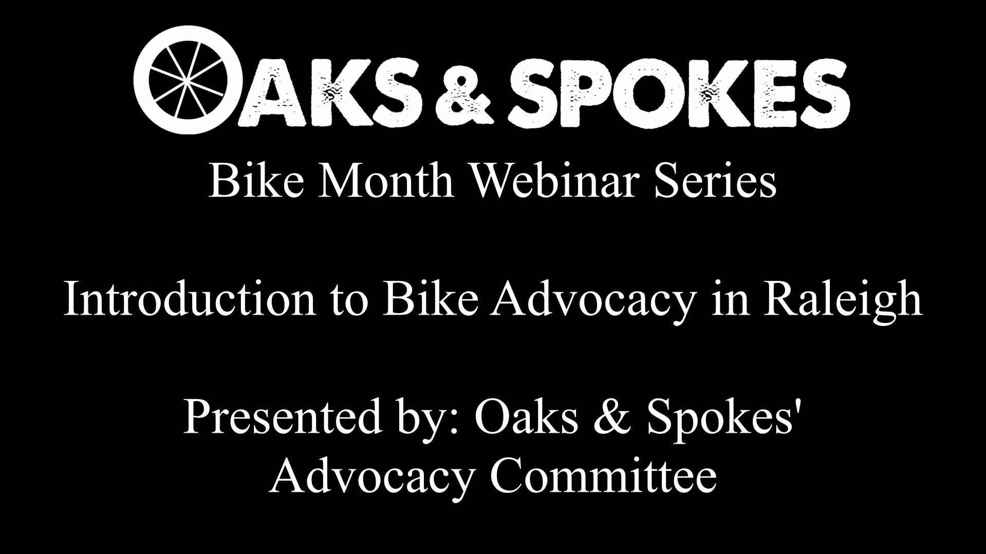 Oaks & Spokes Webinar: Introduction to Bike Advocacy in Raleigh